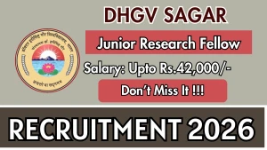 DHGV Sagar Junior Research Fellow Recruitment 2026 - Apply Offline DHGV Sagar Junior Research Fellow Recruitment 2026 - Apply Offline