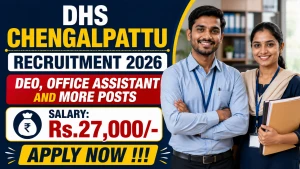 DHS Chengalpattu Recruitment 2026 - Apply Offline for 71 DEO, Office Assistant and More Posts