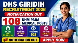 DHS Giridih Recruitment 2026 – 108 NHM Para Medical Posts, Apply Offline Before 12 August DHS Giridih Recruitment 2026 – 108 NHM Para Medical Posts, Apply Offline Before 12 August