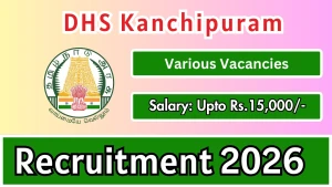 DHS Kanchipuram Recruitment 2026 - Apply Offline for 28 Office Assistant, Radiographer and More Posts