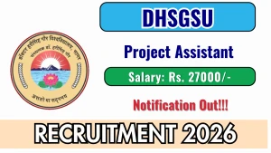 DHSGSU Project Assistant Recruitment 2026 - Apply Online DHSGSU Project Assistant Recruitment 2026 - Apply Online