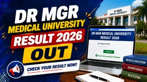 Dr MGR Medical University Result 2026 Out - Check B.Sc. Nursing Fourth Semester Result Online at tnmgrmu.ac.in Dr MGR Medical University Result 2026 Out - Check B.Sc. Nursing Fourth Semester Result Online at tnmgrmu.ac.in