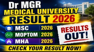 Dr MGR Medical University Result 2026 (Released) - Check MSc, M.Optom and MHA Result
