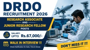 DRDO Recruitment 2026 - Walkin for 10 Research Associate and Junior Research Fellow Posts DRDO Recruitment 2026 - Walkin for 10 Research Associate and Junior Research Fellow Posts