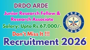 DRDO ARDE Recruitment 2026 - Apply Offline for 24 Junior Research Fellow & Research Associate Posts