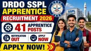 DRDO SSPL Apprentice Recruitment 2026 - Apply Offline for 41 ITI, Diploma, Graduate Apprentice Posts