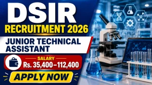 DSIR Junior Technical Assistant Recruitment 2026 - Apply Offline