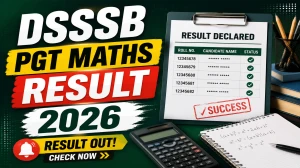 DSSSB PGT Maths Result 2026 - Post Code 825/24 Marks & E-Dossier Notice