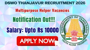 DSWO Thanjavur Multipurpose Helper Recruitment 2026 - Apply Offline DSWO Thanjavur Multipurpose Helper Recruitment 2026 - Apply Offline