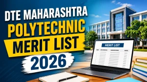 Maharashtra Polytechnic Merit List 2026 Out - Release Date, Download Link, Grievance Window at dte.maharashtra.gov.in