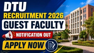 DTU Recruitment 2026 - Walkin for Guest Faculty Posts DTU Recruitment 2026 - Walkin for Guest Faculty Posts