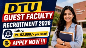 DTU Guest Faculty Recruitment 2026 - Online