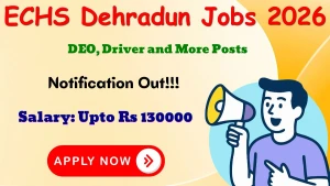 ECHS Dehradun Recruitment 2026 - Apply Offline for 15 DEO, Driver and More Posts ECHS Dehradun Recruitment 2026 - Apply Offline for 15 DEO, Driver and More Posts