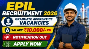 EPIL Graduate Apprentice Recruitment 2026 – 2 Vacancies, Apply by 5 August