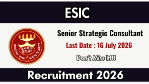 ESIC Senior Strategic Consultant Recruitment 2026 - Apply Online