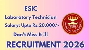 ESIC Laboratory Technician Recruitment 2026 - Apply Online ESIC Laboratory Technician Recruitment 2026 - Apply Online