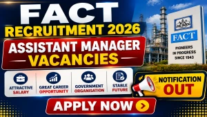 FACT Assistant Manager Recruitment 2026 - Apply Online