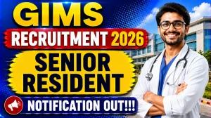 GIMS Senior Resident Recruitment 2026 - Apply Offline GIMS Senior Resident Recruitment 2026 - Apply Offline