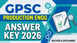 GPSC Assistant Professor Production Engineering Answer Key 2026 - Download Provisional Key (Advt. 63/2025-26)