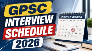 GPSC Interview Schedule 2026 - Check Gujarat Engineering Service and Executive Engineer Date and Schedule GPSC Interview Schedule 2026 - Check Gujarat Engineering Service and Executive Engineer Date and Schedule