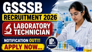 GSSSB Laboratory Technician Recruitment 2026 - Apply Online for 14 Posts GSSSB Laboratory Technician Recruitment 2026 - Apply Online for 14 Posts