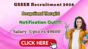 GSSSB Occupational Therapist Recruitment 2026 - Apply Online
