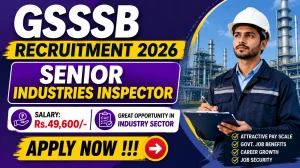 GSSSB Senior Industries Inspector Recruitment 2026 - Apply Online