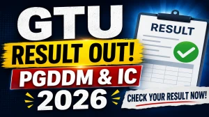 GTU Result 2026 Out - Check IC & PGDDM Sem Re-Check/ Re-Assess Results