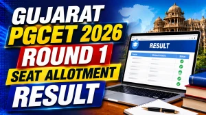 Gujarat PGCET 2026 Round 1 Seat Allotment Result Out - Direct Link at gujacpc.admissions.nic.in Gujarat PGCET 2026 Round 1 Seat Allotment Result Out - Direct Link at gujacpc.admissions.nic.in