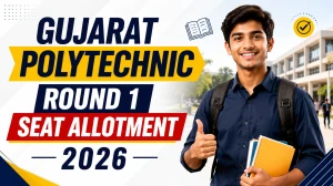 Gujarat Polytechnic Round 1 Seat Allotment 2026 - Download Link, How to Check, and Fee Payment Dates Gujarat Polytechnic Round 1 Seat Allotment 2026 - Download Link, How to Check, and Fee Payment Dates
