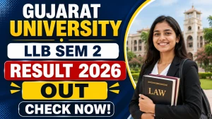 Gujarat University LLB Sem 2 Result 2026 Out - Direct Link, How to Check, and Important Dates at gujaratuniversity.ac.in Gujarat University LLB Sem 2 Result 2026 Out - Direct Link, How to Check, and Important Dates at gujaratuniversity.ac.in