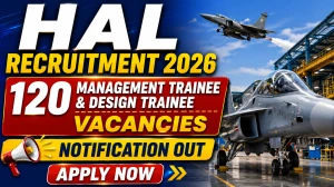HAL Management & Design Trainee Recruitment 2026 (Short Notice) - Apply Online for 120 Posts