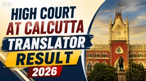 High Court Calcutta Translator Result 2026 - Check List-1 and List-2 PDF High Court Calcutta Translator Result 2026 - Check List-1 and List-2 PDF