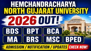 HNGU Result 2026 Out - Check BDS, BPT, BCA, MA & More Declared
