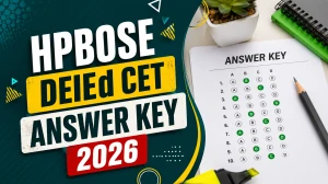 HPBOSE DElEd CET Answer Key 2026 - Download Link, Objection Process & Last Date HPBOSE DElEd CET Answer Key 2026 - Download Link, Objection Process & Last Date