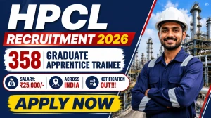 HPCL Graduate Apprentice Trainee Recruitment 2026: Apply Online for 358 Engineering Posts