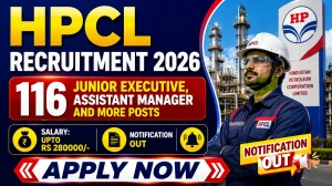 HPCL Officers Recruitment 2026 Notification Out - Apply Online for 116 Junior Executive, Assistant Manager and More Posts HPCL Officers Recruitment 2026 Notification Out - Apply Online for 116 Junior Executive, Assistant Manager and More Posts