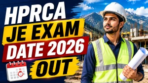 HPRCA JE Exam Date 2026 Out - Check Junior Engineer (Civil) CBT Schedule