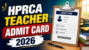 HPRCA Teacher Admit Card 2026 Out - Download Hall Ticket at hprca.hp.gov.in HPRCA Teacher Admit Card 2026 Out - Download Hall Ticket at hprca.hp.gov.in