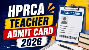 HPRCA Teacher Admit Card 2026 Out - Download Here HPRCA Teacher Admit Card 2026 Out - Download Here