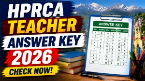 HPRCA Teacher Answer Key 2026 Out – Raise Objection for History & Economics Teacher Posts