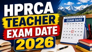 HPRCA Teacher Exam Date 2026 - OT Assistant, Fine Arts & Psychology CBT Schedule Released HPRCA Teacher Exam Date 2026 - OT Assistant, Fine Arts & Psychology CBT Schedule Released