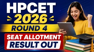 HPCET 2026 Round 4 Seat Allotment Result Out - Check HPTU Counselling Status at himtu.ac.in HPCET 2026 Round 4 Seat Allotment Result Out - Check HPTU Counselling Status at himtu.ac.in