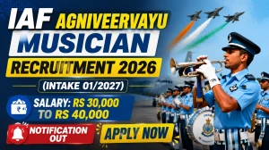 IAF Agniveervayu Musician Recruitment 2026 (Intake 01/2027) - Apply Online, Eligibility, Dates IAF Agniveervayu Musician Recruitment 2026 (Intake 01/2027) - Apply Online, Eligibility, Dates