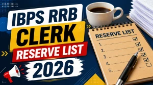 IBPS RRB Clerk Reserve List 2026 Out - Check Provisional Allotment (CRP XIV)