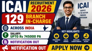 ICAI Branch In-Charge Recruitment 2026: Apply Online for 129 Vacancies