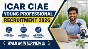 ICAR CIAE Young Professional Recruitment 2026 - Walkin
