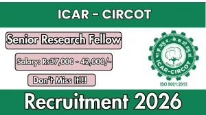 ICAR CIRCOT Senior Research Fellow Recruitment 2026 - Apply Online ICAR CIRCOT Senior Research Fellow Recruitment 2026 - Apply Online