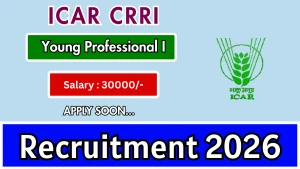 ICAR CRRI Young Professional I Recruitment 2026 - Walkin