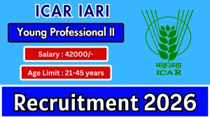 ICAR IARI Young Professional II Recruitment 2026 - Apply Online